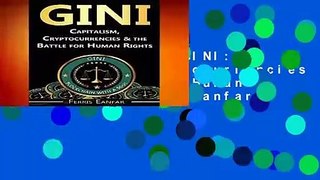 [BEST SELLING]  GINI: Capitalism, Cryptocurrencies   the Battle for Human Rights by Ferris Eanfar