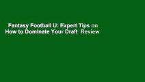 Fantasy Football U: Expert Tips on How to Dominate Your Draft  Review