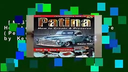 [MOST WISHED]  Patina: How to Create and Preserve (Performance How-to) by Kevin Tetz