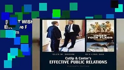 [MOST WISHED]  Cutlip and Center s Effective Public Relations by Glen M. Broom