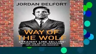 Way of the Wolf: Master the Art of Persuasion and Build Massive Wealth