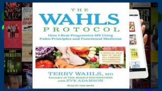 Popular The Wahls Protocol: How I Beat Progressive MS Using Paleo Principles and Functional