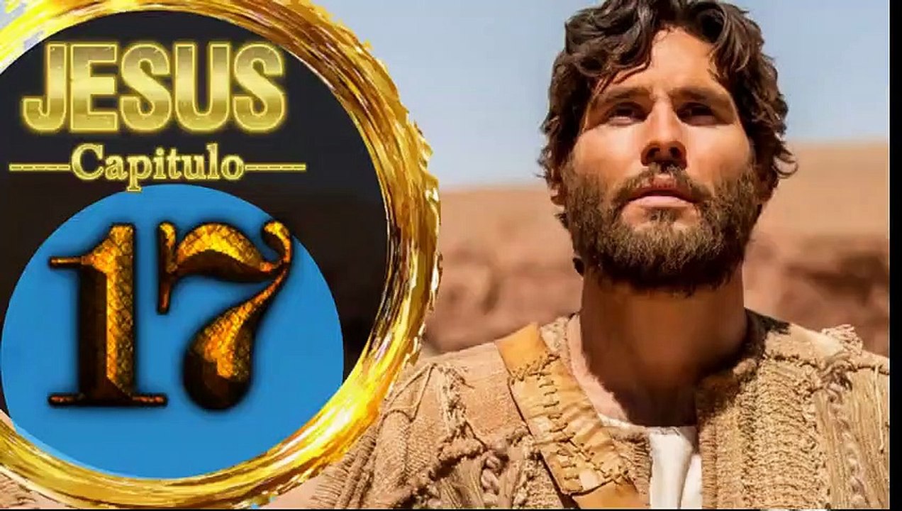 Capitulo 17 JESUS  Español