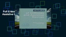 Full E-book  Atlas Of Orthotics And Assistive Devices Complete