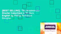 [BEST SELLING]  The Westminster Shorter Catechism in Modern English by Phillip Rollinson Douglas
