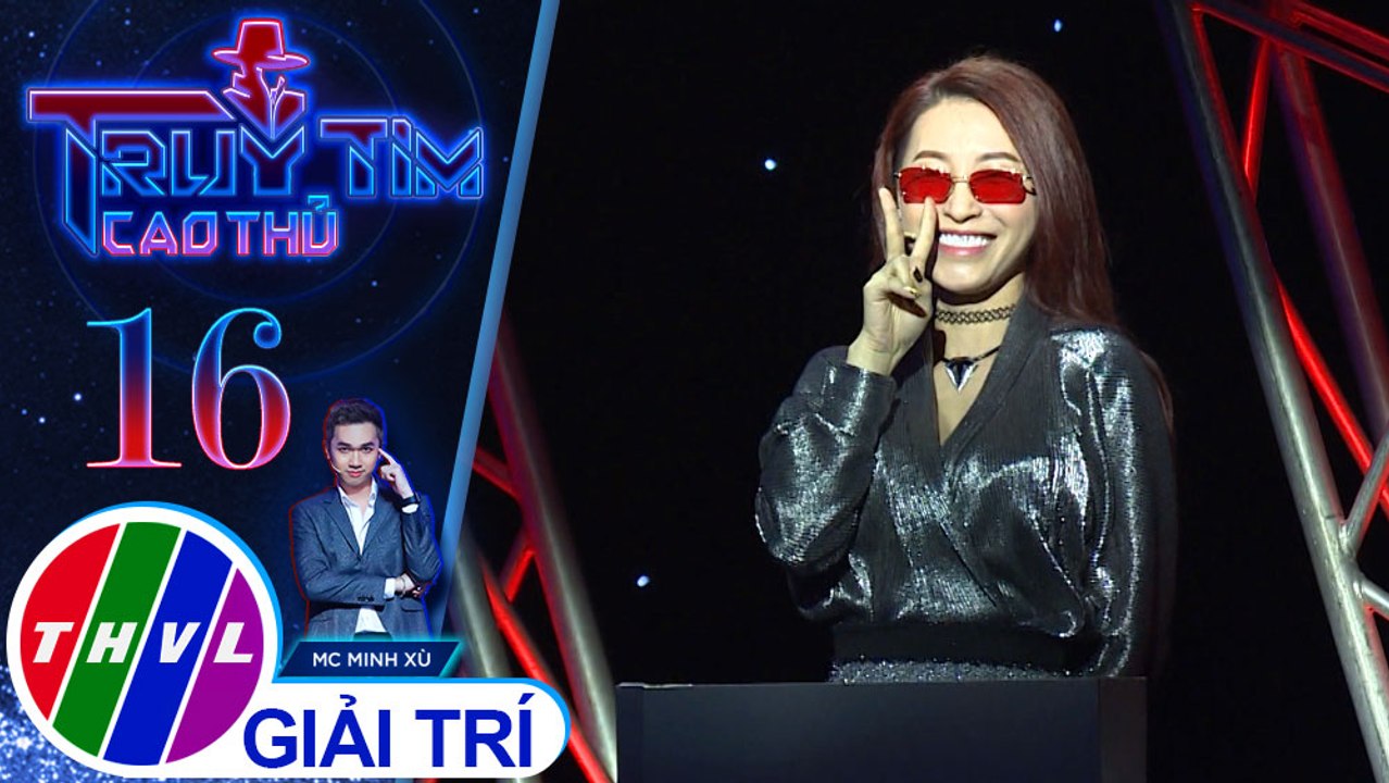 THVL | Diễn như không diễn, cao thủ Vĩnh Thuyên Kim chiến thắng đầy thuyết phục | Truy tìm cao thủ - Tập 16