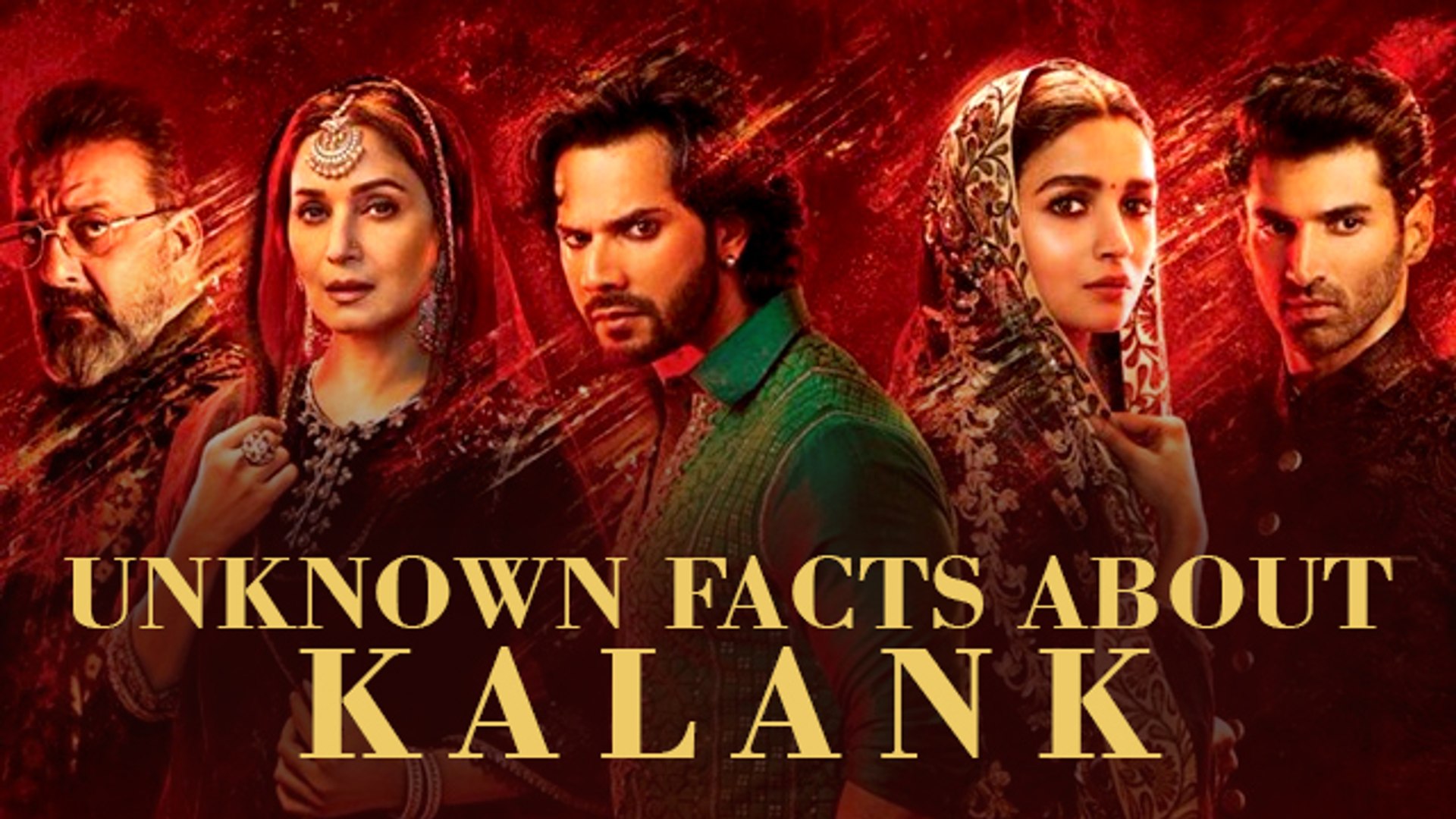 7 Things You Need To Know Before Watching Kalank