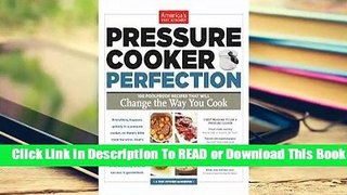 [Read] Pressure Cooker Perfection  For Kindle