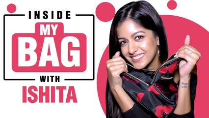 Inside My Bag With Ishita Dutta | Exclusive Interview