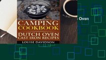 Full E-book Camping Cookbook: Dutch Oven Cast Iron Recipes  For Kindle