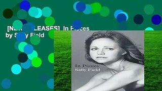 [NEW RELEASES]  In Pieces by Sally Field