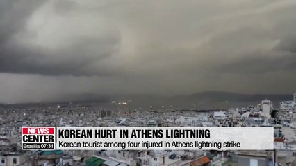 South Korean tourist among four injured in Athens lightning strike
