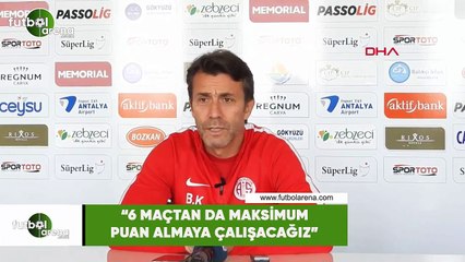 Bülent Korkmaz: "6 maçtan da maksimum puan almaya çalışacağız"