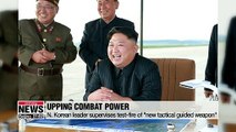 N. Korean leader Kim Jong-un supervises test-fire of 'new tactical guided weapon'
