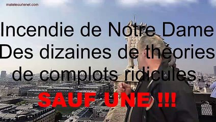 Incendie de Notre Dame. Des théories de complots ridicules.  SAUF UNE ☠️