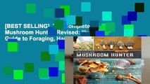 [BEST SELLING]  The Complete Mushroom Hunter, Revised: Illustrated Guide to Foraging, Harvesting,