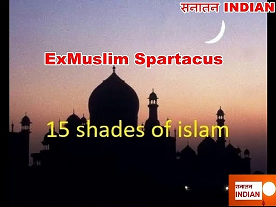 15 shades of Islam - ExMuslim Spartacus