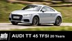 Audi TT 45 TFSI Edition 20 Years 245 ch ESSAI POV Auto-Moto.com