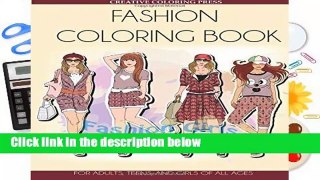 Fashion Coloring Book: For Adults, Teens, and Girls of All Ages (Adult Coloring Books Fashion)