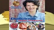 Online Delicious Under Pressure: Over 100 Pressure Cooker and Instant Pot (TM) Recipes  For Trial