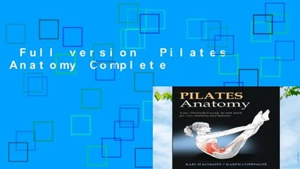 Full version  Pilates Anatomy Complete