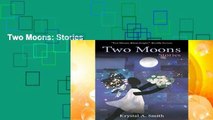 Two Moons: Stories