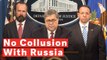 Barr On Mueller Report Findings: No Collusion With Russia, No Obstruction Of Justice For Trump