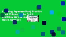 Learning Japanese Kanji Practice Book Volume 2: The Quick and Easy Way to Learn the Basic Japanese