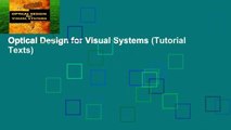 Optical Design for Visual Systems (Tutorial Texts)
