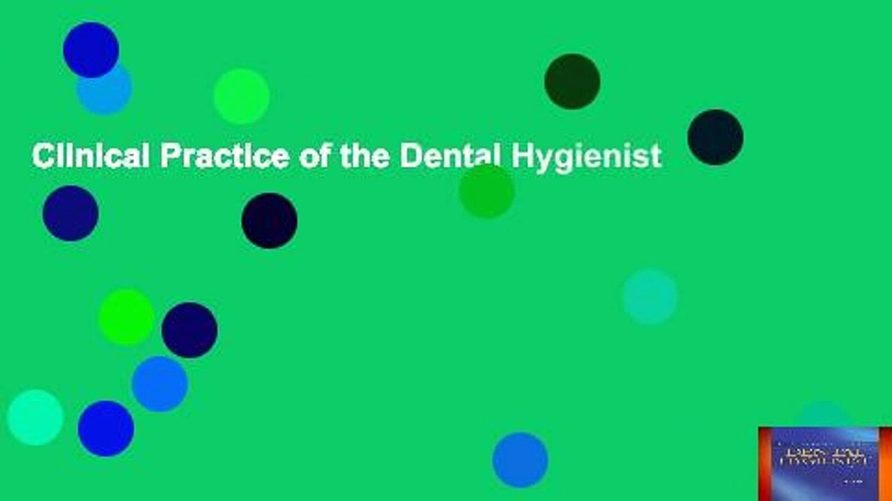 Clinical Practice of the Dental Hygienist