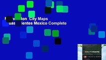 Full version  City Maps Aguascalientes Mexico Complete