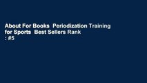 About For Books  Periodization Training for Sports  Best Sellers Rank : #5