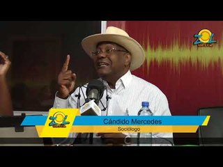 Cándido Mercedes  sociólogo comenta sobre el panorama político en el país