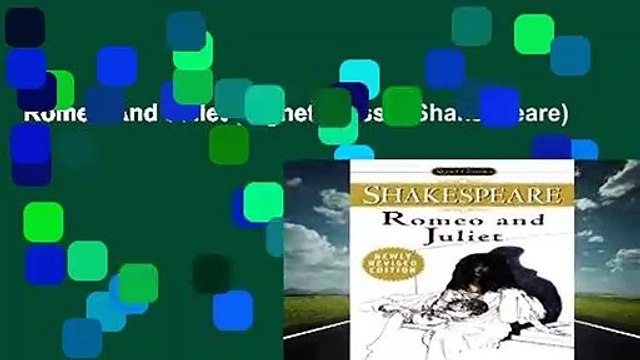 Romeo And Juliet (Signet Classic Shakespeare)