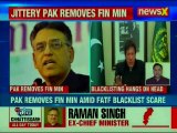 Pakistan Removes Finance Minister amid FATF Blacklist Scare; Terror Funding