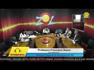 Francisca Suero directora regional en SD, no se están oponiendo a entregar dirección regional