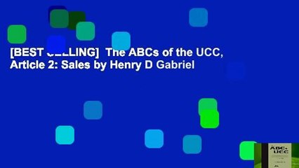 [BEST SELLING]  The ABCs of the UCC, Article 2: Sales by Henry D Gabriel