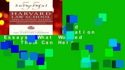 [BEST SELLING]  55 Successful Harvard Law School Application Essays: What Worked for Them Can Help