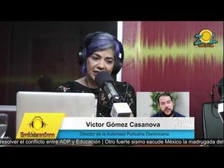Víctor Gómez Casanova responde sobre situación económica de Autoridad Portuaria Dominicana