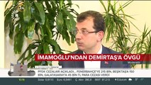 Ekrem İmamoğlu'ndan Demirtaş'a övgü