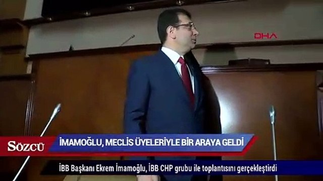 İmamoğlu, CHP’li meclis üyeleriyle bir araya geldi