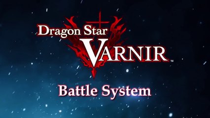 Dragon Star Varnir - Bande-annonce du système de combat