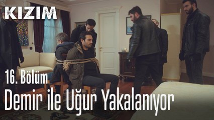 Demir ile Uğur yakalanıyor - Kızım 16. Bölüm