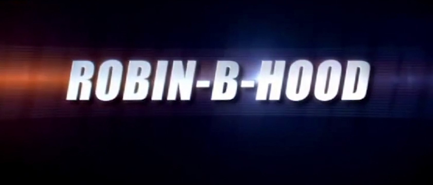 ROBIN-B-HOOD (2006) Trailer