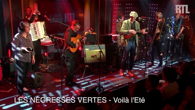 Les Négresses Vertes - Voilà l'Eté (Live) - Le Grand Studio RTL