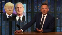 Seth Meyers Talks Mueller Report In 'A Closer Look'