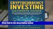Full version  Cryptocurrency Investing Ultimate Guide: Best Strategies To Make Money With