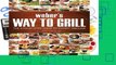 Online Weber s Way to Grill: The Step-By-Step Guide to Expert Grilling (Sunset Books)  For Kindle