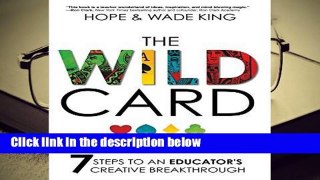 The Wild Card: 7 Steps to an Educator s Creative Breakthrough  Best Sellers Rank : #1