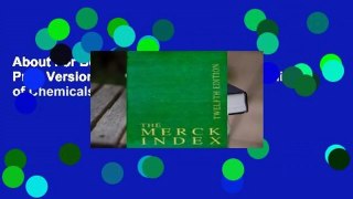 About For Books  The Merck Index,  Print Version, Twelfth Edition: Encyclopedia of Chemicals,